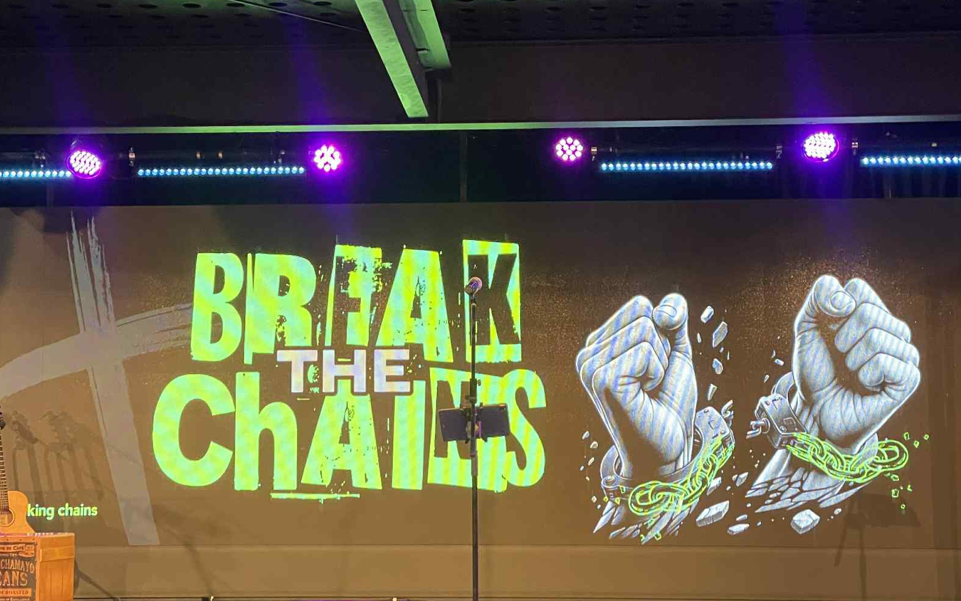 Breaking Chains Stage